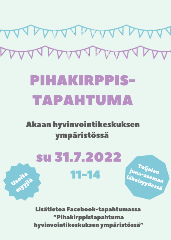 Pihakirppistapahtuma hyvinvointikeskuksen ympäristössä 31.7.2022