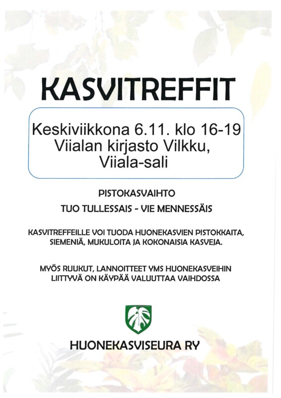 Kasvitreffit Viialan kirjasto Vilkussa ke 6.11. klo 16-19